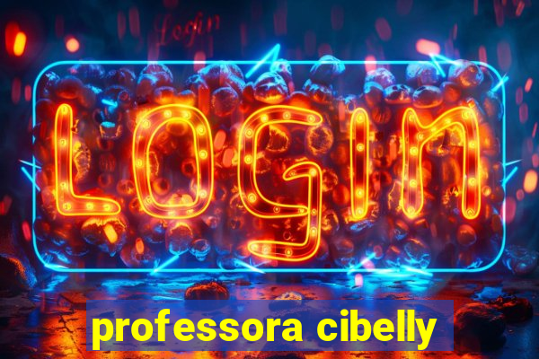 professora cibelly